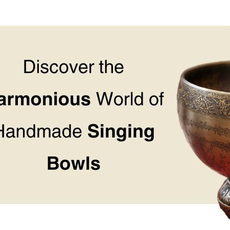 The Enchanting Melody of Handmade Singing Bowls: Exploring their Price and Value